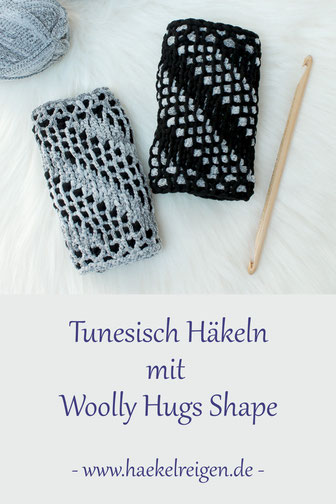 Tunesisch Häkeln mit Woolly Hugs Shape Anleitung Häkelreigen