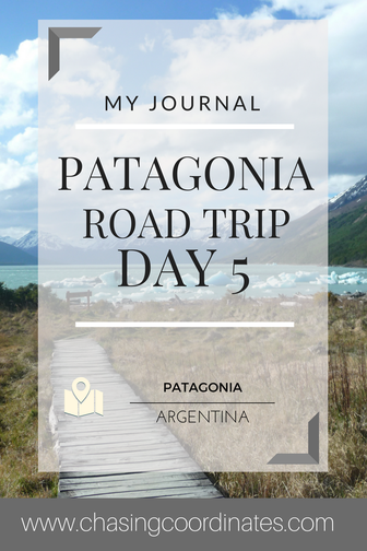 Patagonia road trip day 5