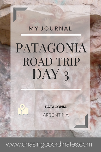 Patagonia road trip day 3