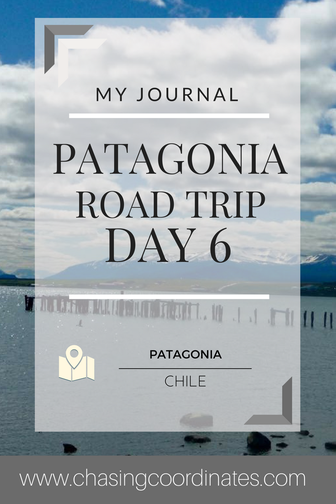 Patagonia road trip day 6