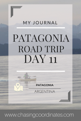 patagonia road trip day 11