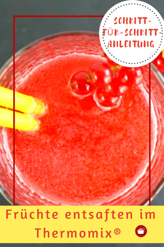 Früchte entsaften #thermomixrezepte #sommer #früchte #haltbarmachen
