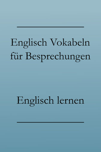 Business Meetings: An Besprechungen auf Englisch teilnehmen.