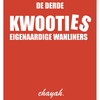 Kwooties De Derde, eigenaardige wanliners. Chayah Godschalk Visser. Humor, lachen, ontspannen, ebook, hilarisch