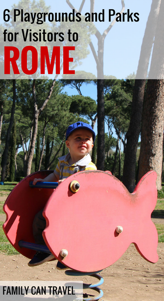 6 Playgrounds and Parks for Visitors to Rome - for more family travel inspiration please visit www.FamilyCanTravel.com