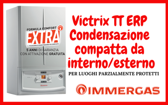 PROMOZIONE CALDAIA IMMERGAS VICTRIX TT ERP DA 24 KW A CONDENSAZIONE  A IN OFFERTA A TORINO INSTALLAZIONE  E SOSTITUZIONE  COMPRESA NEL PREZZO A 1800,00 EURO