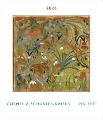 Tischkalender 2026 Cornelia Schuster-Kaiser Malerei