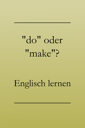 Englisch lernen: do oder make? machen auf Englisch. Termin machen, Sport machen. #englischlernen