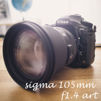 Sigma 105mm f1.4 Art Lense