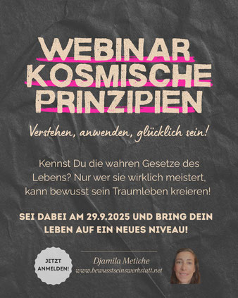 webinar 29.9.2025 zu den kosmischen Prinzipien