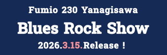 New Album "Blues Rock Show" の情報はこちら！