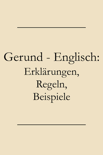 Englische Grammatik lernen: Gerund Regeln, Verben mit Gerundium. #englischlernen