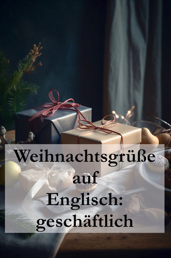 Weihnachtsgrüße auf Englisch: Geschäftlich