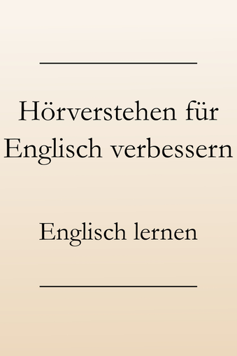 Englisch Hörverständnis verbessern. Gesprochene Sprache besser verstehen, Lerntipps. #englischlernen