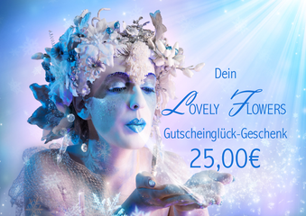 Hol Dir jetzt Dein 25,00€ GlücksGutschein-Geschenk bei www.lovelyflowers.de!
