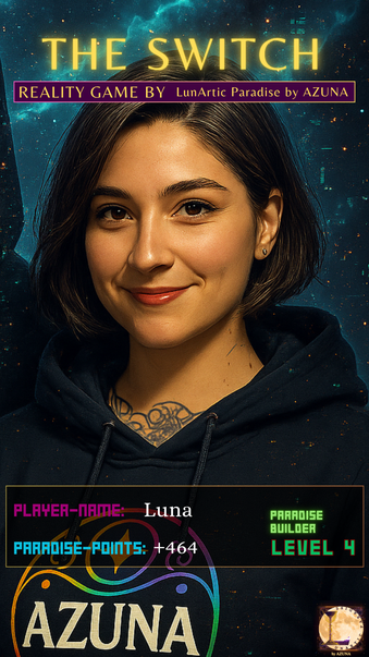 Avatar-Card von Spielerin Luna im The Switch Reality Game by LunArtic Paradise. Schwarzer Hoodie mit Azuna-Logo, Cosmic Background, Paradise-Points +223, Level 4 Paradise Builder.