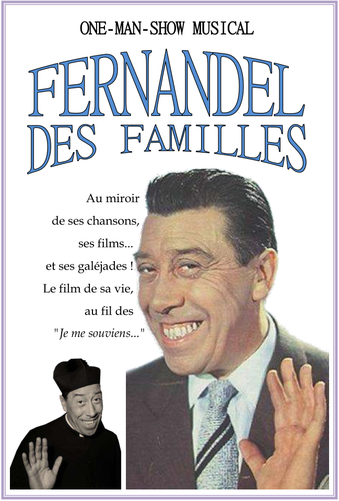 Fernandel des familles - Théâtre du Versant - Biarritz