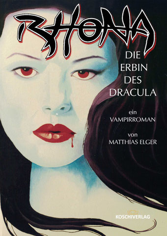 RHONA - DIE ERBIN DES DRACULA - Paperback - 600 Seiten gruseliger Fantasy-Spass!