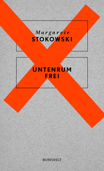 Buchcover Untenrum frei von Margarete Stokowski