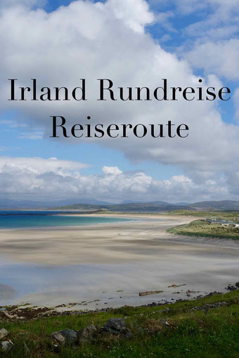 Irland Rundreise: Route für drei Wochen Urlaub durch den Nordwesten.