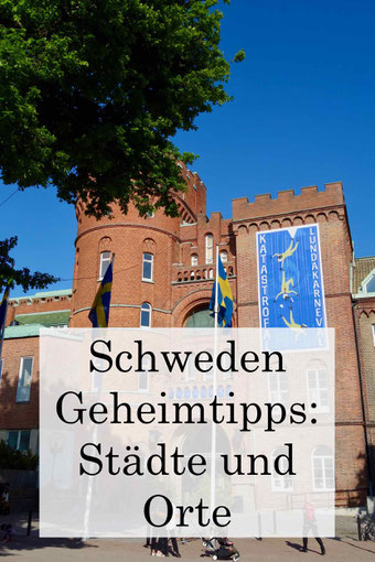 Schweden Geheimtipps Orte und Städte