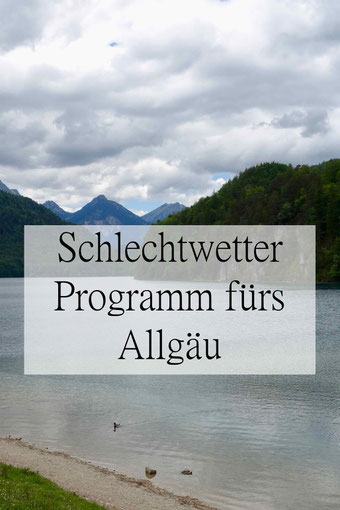 Schlechtwetterprogramm Allgäu, Indoor und Outdoor Aktivitäten