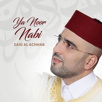 said-al-achhab Ya Noor Nabi