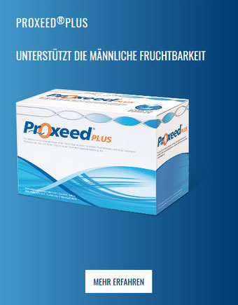 Proxeed®Plus – für Männer mit unerfülltem Kinderwunsch