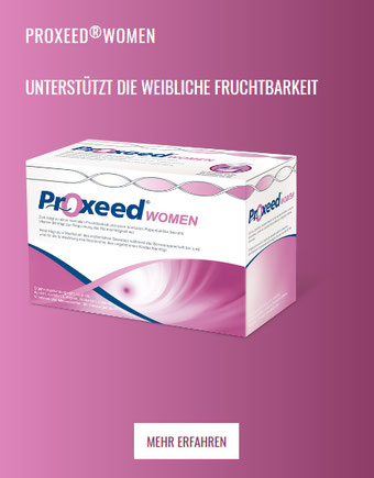 Proxeed®Women – für Frauen mit unerfülltem Kinderwunsch