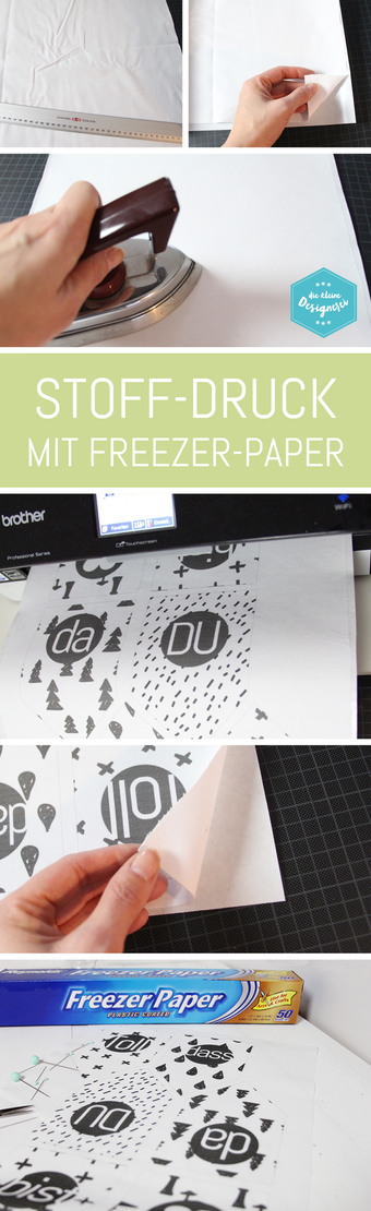Stffdruck mit Freezer Papier, so geht es ganz einfach: nachlesen und mit dem Tintenstrahldrucker bedrucken auf www.die-kleine-designerei.com