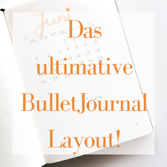 Titelbild: Das ultimative BulletJournal Layout!