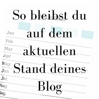 Titelbild: So bleibst du auf den aktuellen Stand deines Blogs