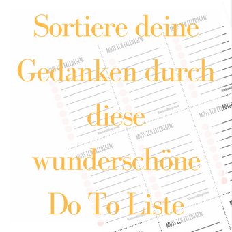 Titelbild: Sortiere deine Gedanken durch diese wunderschöne To Do Liste