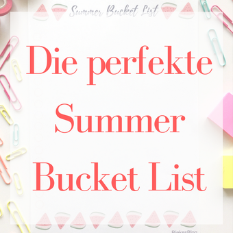 Titelbild: Die perfekte Summer Bucket List