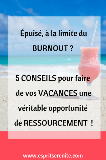 Less vacances d’été, c’est le moment de faire le plein d’énergie pour attaquer la rentrée sur les meilleures bases possibles. Mais parfois ça ne suffit pas à nous requinquer lorsqu'on est épuisé, en burnout. Voici 5 conseils pour se ressourcer vraiment..