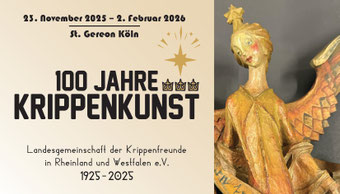 Ausstellung "100 Jahre Krippenkunst" - Basilika St. Gereon - Köln