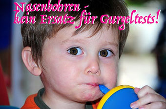 Nasenbohren ist kein Ersatz für Gurgeltests!