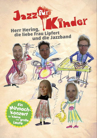 Jazz für Kinder; Herr Hering; Jazzband; Alex Lehmler; TC Debus; Claus Kisselbach; Sarah Lipfert