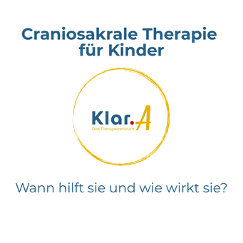 Craniosakrale Therapie  für Kinder - Klar.A - Das Therapiezentrum Physiotherapie Neukirchen-Vluyn