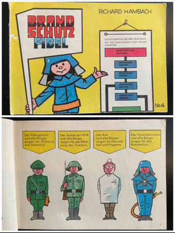 Bild unten: Die politische Erziehung blieb auch bei der "Brandschutzfibel" nicht aus.
