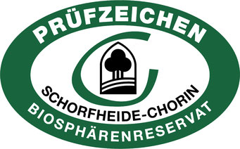 Prüfzeichen Biosphärenreservat Schorfheide-Chorin