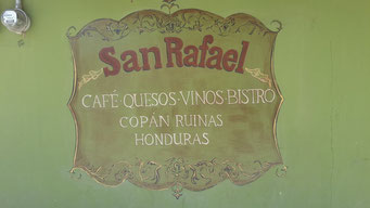 Sign out side Cafe San Rafael - Copan Ruinas, Copan, Honduras