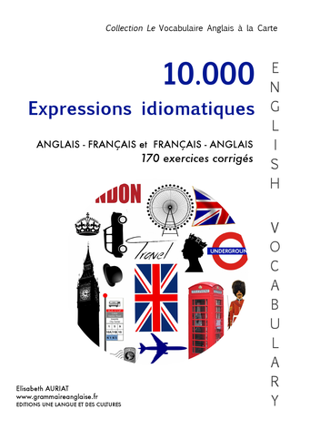 Expressions idiomatiques anglaises et françaises