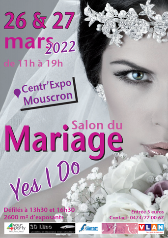 Salon du Mariage "Yes I Do" à Mouscron 26 et 27 Mars 2022