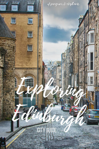 Edinburgh Scotland ofpenguinsandelephants of penguins and elephants Exploring Edinburgh City Guide Pinterest