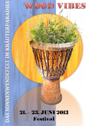 WOOD VIBES FESTIVAL AN DER SONNENWENDE 2013.