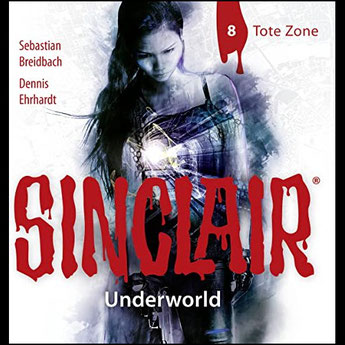 CD-Cover SINCLAIR Underworld - 8 - Tote Zone
