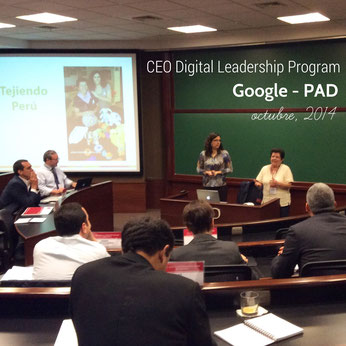 Tejiendo Perú en el CEO Leadership Digital Program de Google y PAD en Lima, Perú