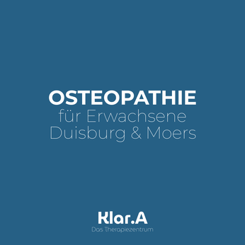 Klar.A - Das Therapiezentrum / Osteopathie für Erwachsene in Duisburg & Moers