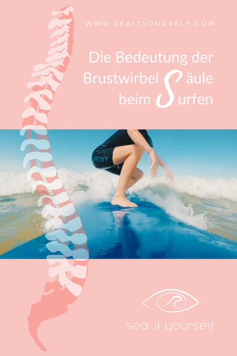 Die Bedeutung der Brustwirbelsäule beim Surfen. Bericht einer Physiotherapeutin.